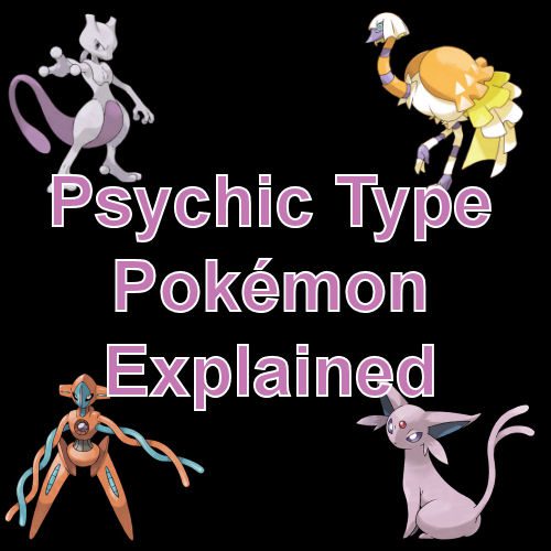 every psychic type pokemon explained