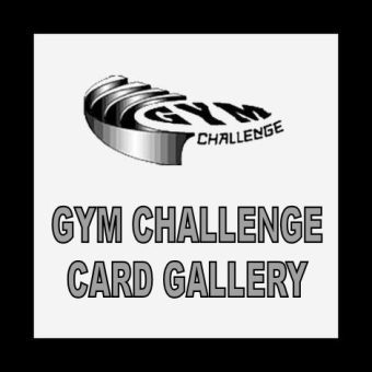 Gym Challenge Card Gallery